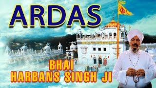 Bhai Harbans Singh  Ardas  Japji Sahib Rehraas Sahib [upl. by Sadirah]