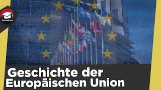 Geschichte der Europäischen Union einfach erklärt  Weg zur EU Gründung Mitgliedsstaaten erklärt [upl. by Ydak]