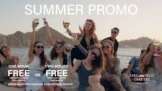 Cabo Yacht Charters  LimitedTime Summer Promotion [upl. by Ivey109]