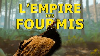 Je SUIS une FOURMI Et lempire a besoin de moi [upl. by Areta]