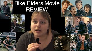 Bike Riders Movie REVIEW [upl. by Esorbma]