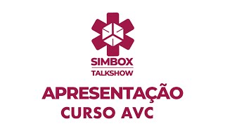 Talkshow Apresentação Curso SIMBOX AVC [upl. by Giule513]