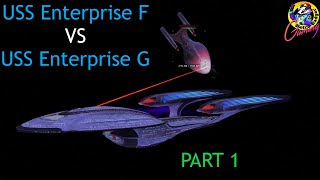 USS Enterprise F VS USS Enterprise G Part 1  Star Trek Ship Battles  Starships  Bridge Commander [upl. by How643]