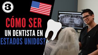 Cómo puedo ser un dentista en Estados unidos  3 opciones para homologar odontología en USA [upl. by Rabiah829]