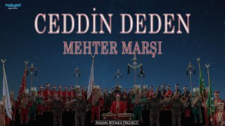 Ceddin Deden  En Kaliteli Versiyonu Akapella  Marş  Osmanlı Mehter Marşları  osmanlı [upl. by Nomolas281]