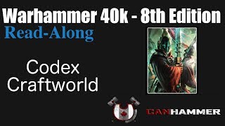 Warhammer 40k  ReadAlong Codex Craftworld [upl. by Lytle]