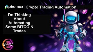 Phemex Trading Im Thinking About Using Phemex Webhooks To Automate Bitcoin Trading 88k Bonus [upl. by Hiro]