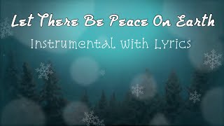 LET THERE BE PEACE ON EARTH 🎄🙏🏼 Instrumental with Lyrics 🎹 Christmas Carol  PIANO Cover [upl. by Rieth109]