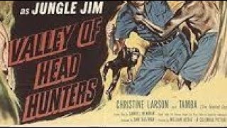 1953 Valley Of Headhunters Johnny Weissmuller Christine Larson amp Robert Foulk [upl. by Netsud842]