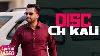 Disk Ch Kali  Lyrical Video  Sharry Mann  Latest Punjabi Song 2018  Speed Records [upl. by Nawuj]