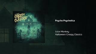 Juice Monkey  Psycho Psychotica [upl. by Farlay]