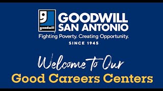 Goodwill San Antonios Good Careers Center [upl. by Eseer384]