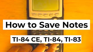 How to put notes and save them on your TI 84 Plus CE TI 84 or TI 83 graphing calculator [upl. by Asilanna]