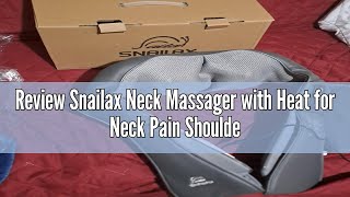 Review Snailax Neck Massager with Heat for Neck Pain Shoulder Electric Back Massagers for Pain 4D [upl. by Ranjiv]