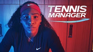 TENNIS MANAGER  feat Serena Williams amp Patrick Mouratoglou  Trailer VO [upl. by Luigino]