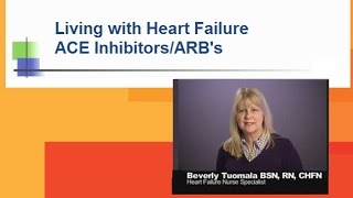 Living with Heart Failure ACE InhibitorsARBs [upl. by Royd168]