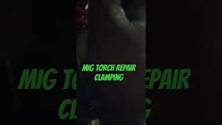 MIG torch repair clamping Panasonic ki [upl. by Esyak]