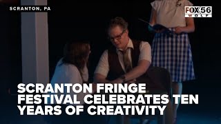 Scranton Fringe Festival celebrates ten years of creativity [upl. by Enelaj]