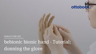 bebionic bionic hand  Tutorial donning the glove  Ottobock [upl. by Granville]