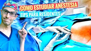 COMO ESTUDIAR EN LA RESIDENCIA DE ANESTESIA [upl. by Valoniah407]