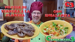 FILETE DE TERNERA A LA PLANCHA CON ENSALADITA [upl. by Nylzzaj476]