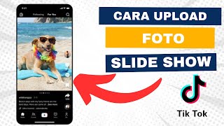 Cara Upload Foto Slideshow Di Tiktok Terbaru  membuat foto Slideshow TikTok [upl. by Zedecrem]