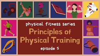 Principles of Fitness Training  physical fitness series ep 5 [upl. by Lise]