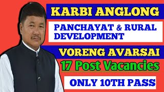 Karbi Anglong Panchayat and Rural Development Voreng Avarsai 202415 Post VacanciesApply Now [upl. by Paolo]