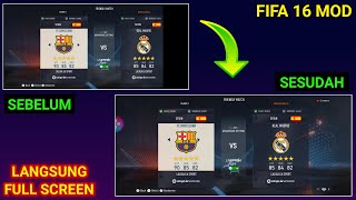 Cara Mengatasi FIFA 16 MOD Tidak Full Screen atau Layar Terpotong [upl. by Cheadle]