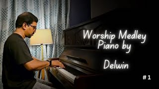 Worship Medley  Piano  by Delwin [upl. by Aneehsat]