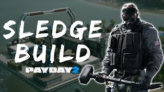 Sledge Build Rainbow Six Siege  Payday 2 [upl. by Templas]