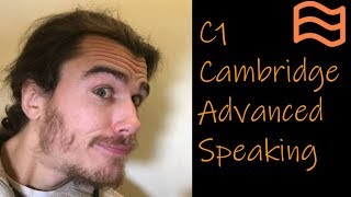 Cambridge c1 advanced speaking [upl. by Brana708]