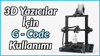 3D Yazıcılar İçin Temel Gcode Kullanımı [upl. by Elboa]