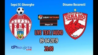 Sepsi Sf Gheorghe  Dinamo Bucuresti LIVE LIGA 1 TEXTAUDIO [upl. by Adidnere7]