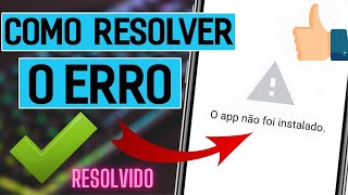 ANDROID NÃO DEIXA INSTALAR APLICATIVO APK NO SEU CELULAR  RESOLVA AGORA O APP NÃO FOI INSTALADO [upl. by Reisman]