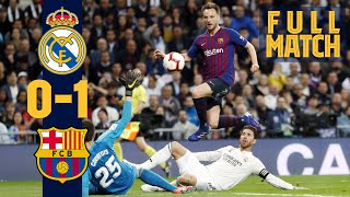 FULL MATCH Real Madrid 0  1 Barça 2019 Blaugranas wrap up Clásico double [upl. by Medarda653]