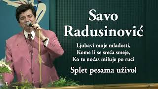 Savo Radusinović Uživo 7 [upl. by Airual695]