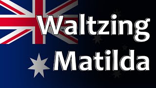 Aussie Folk Song  Waltzing Matilda [upl. by Eve141]