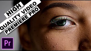 How to INCREASE VIDEO QUALITY in Premiere Pro [upl. by Hattie]