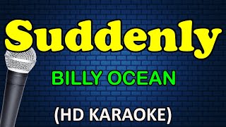 SUDDENLY  Billy Ocean HD Karaoke [upl. by Annehs]