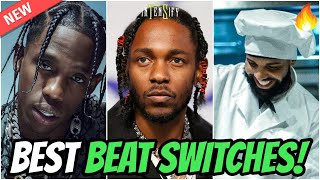 Best BEAT SWITCHES in HipHop [upl. by Sair]