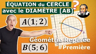 Trouver lÉquation du CERCLE à partir de son DIAMÈTRE  Exercice Corrigé  Première [upl. by Nelan288]