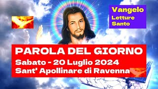 SantApollinare 20 Luglio 2024  Letture del Giorno Vangelo del Giorno Santo e Preghiera [upl. by Bortman572]