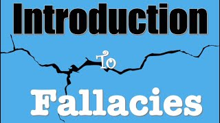 Learning Logic  23  Introduction to Fallacies [upl. by Jake909]