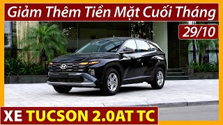 Chi tiết xe Tucson bản tiêu chuẩnGiảm tiền mặt cuối tháng 10 Giá lăn bánh và mua trả gópXe Việt [upl. by Rehttam]