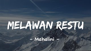 Melawan Restu  Mahalini vidio Lirik [upl. by Tayler]