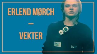 Erlend Mørch – Vekter [upl. by Olegnaed]