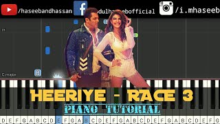 Heeriye Song Race 3 Piano Tutorial  Salman Khan  Jacqueline  Midi  Notes  Haseeb and Hassan [upl. by Cunningham588]