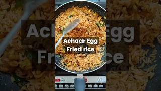 Achaar Egg Fried rice  A Spicy fusional fried rice recipe [upl. by Nwahsor]