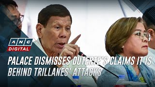 Palace dismisses Duterte’s claims it is behind Trillanes attacks  ANC [upl. by Yentihw309]